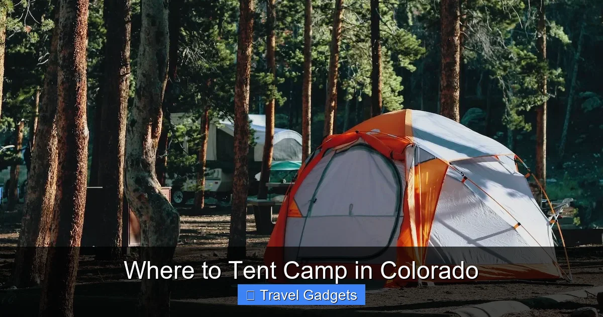 Where to Tent Camp in Colorado