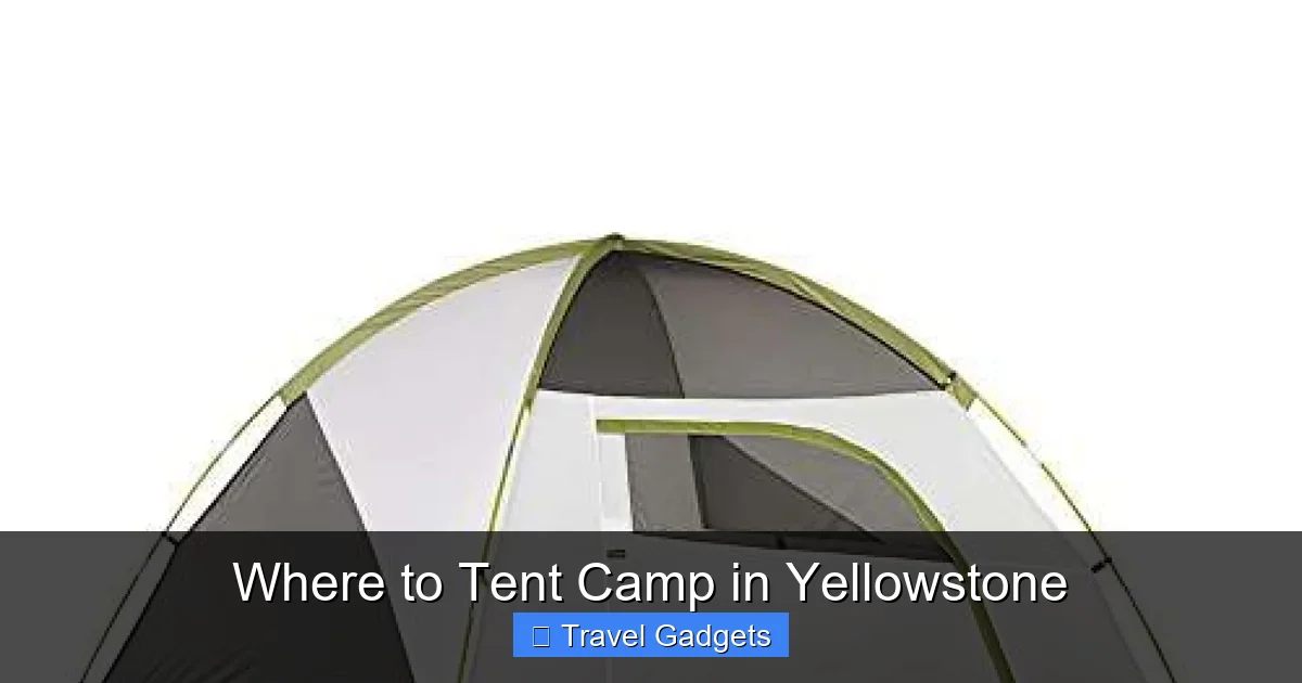 Where to Tent Camp in Yellowstone