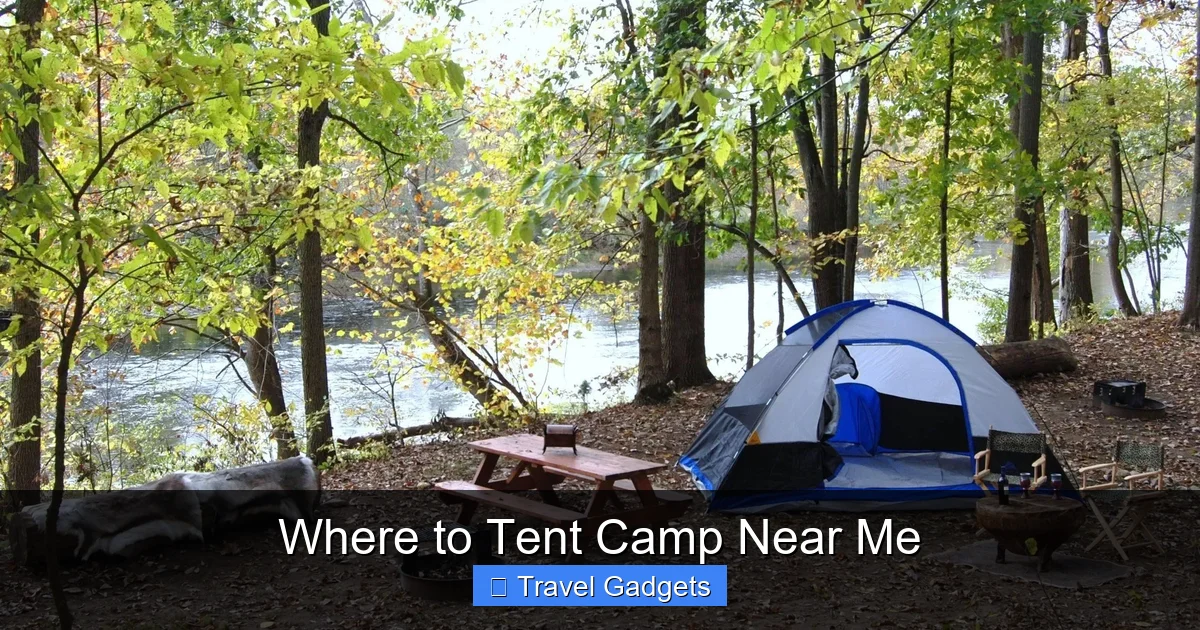 Where to Tent Camp Near Me