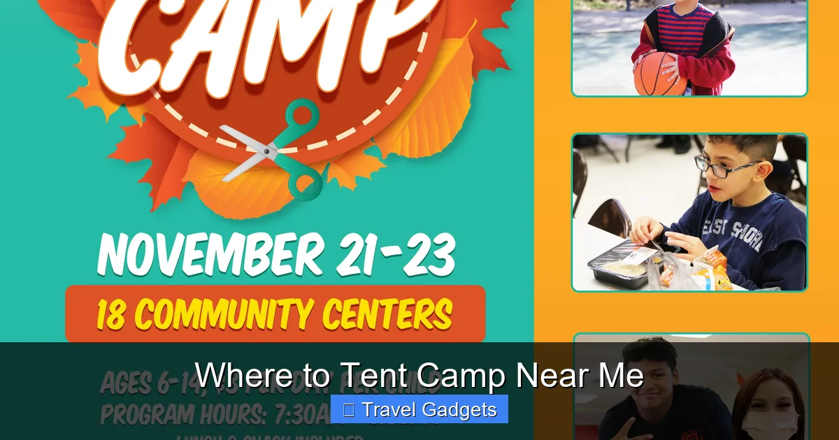 Where to Tent Camp Near Me