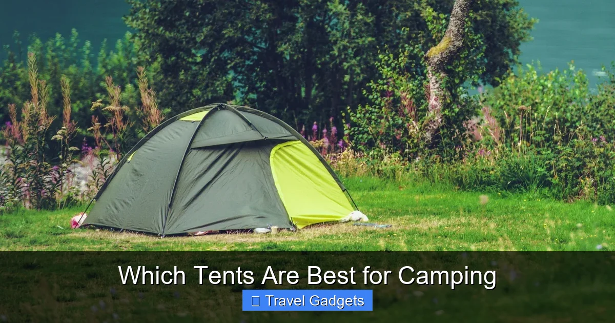 Which Tents Are Best for Camping
