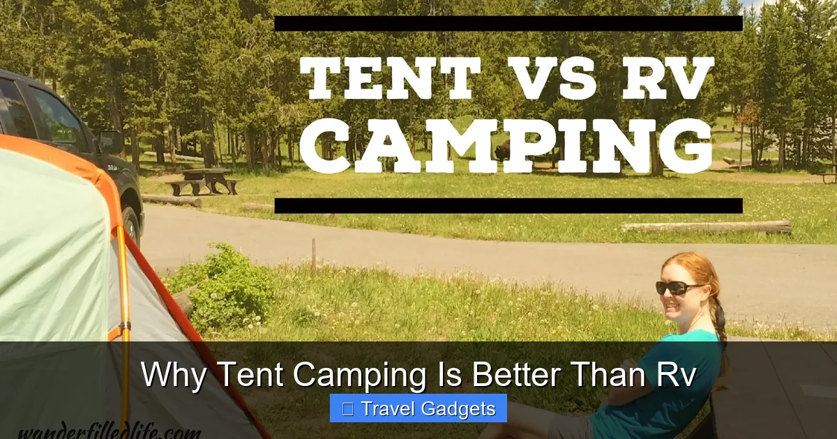 Why Tent Camping Is Better Than Rv