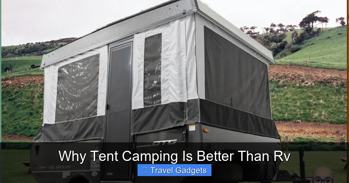 Why Tent Camping Is Better Than Rv