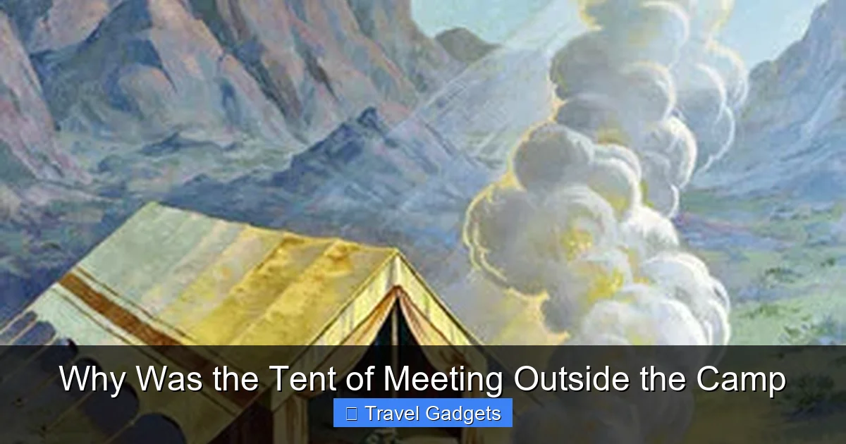 Why Was the Tent of Meeting Outside the Camp
