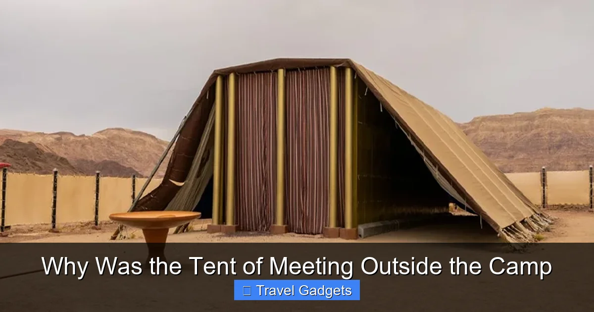 Why Was the Tent of Meeting Outside the Camp