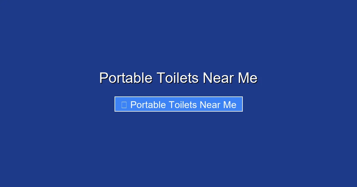 Portable Toilets Near Me